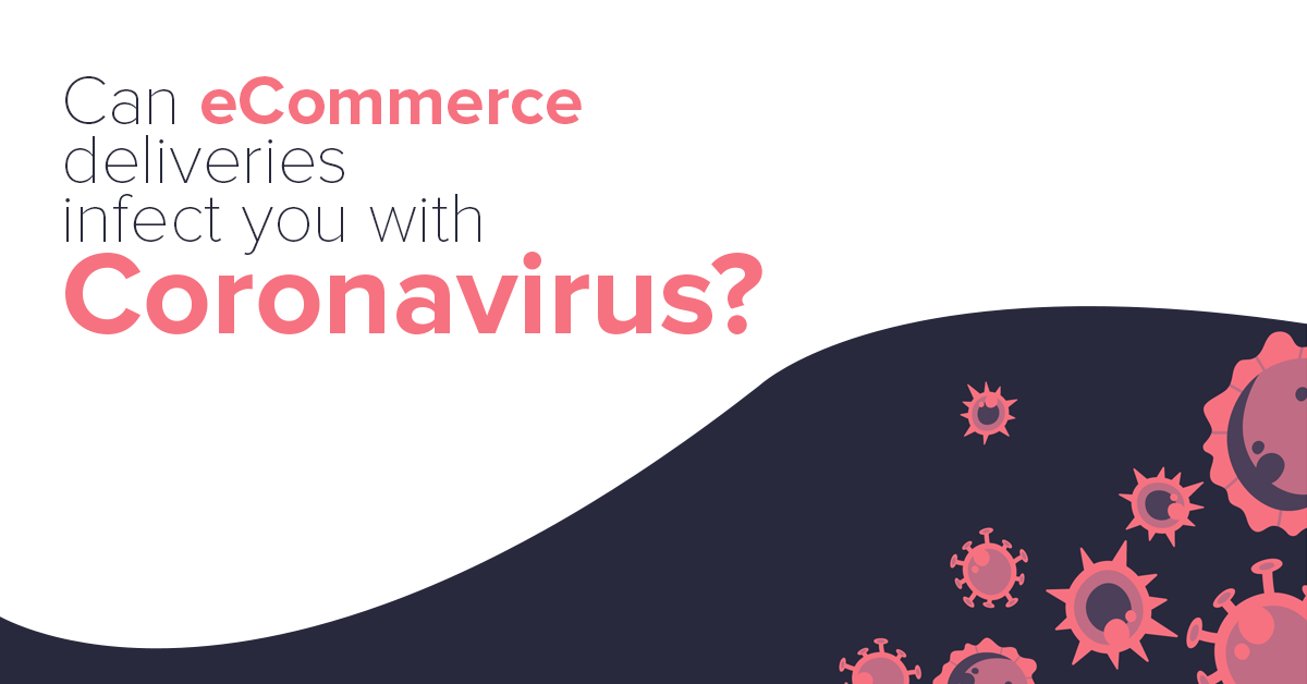 Can eCommerce deliveries infect you with Coronavirus Featured Image