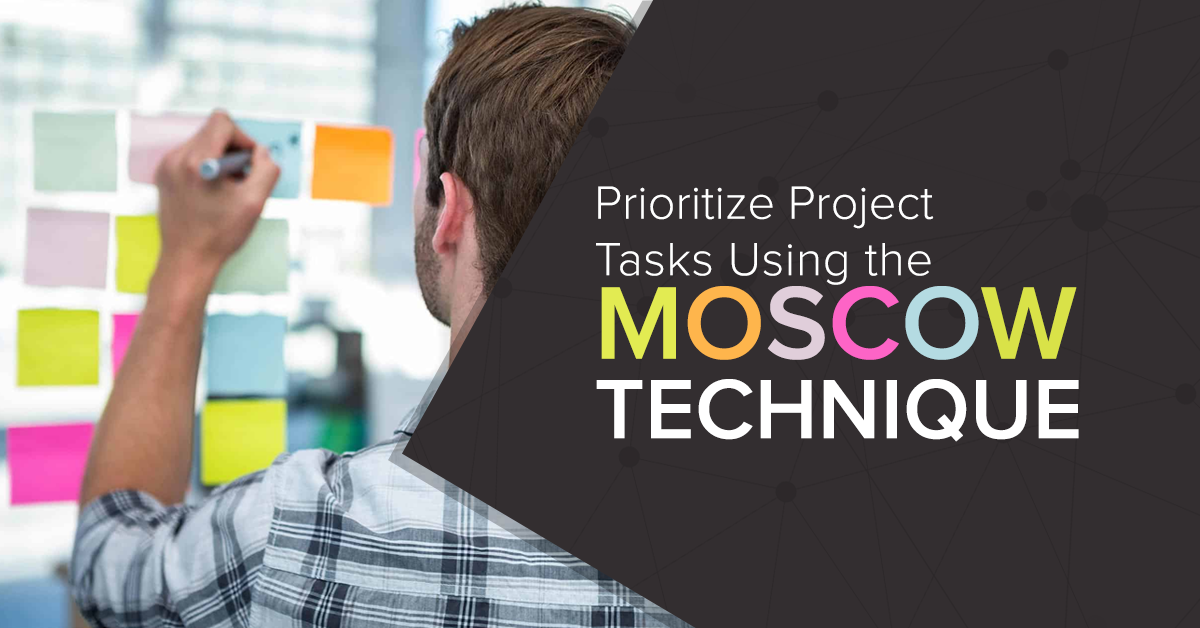 Prioritize Project Tasks Using the MoSCoW Technique