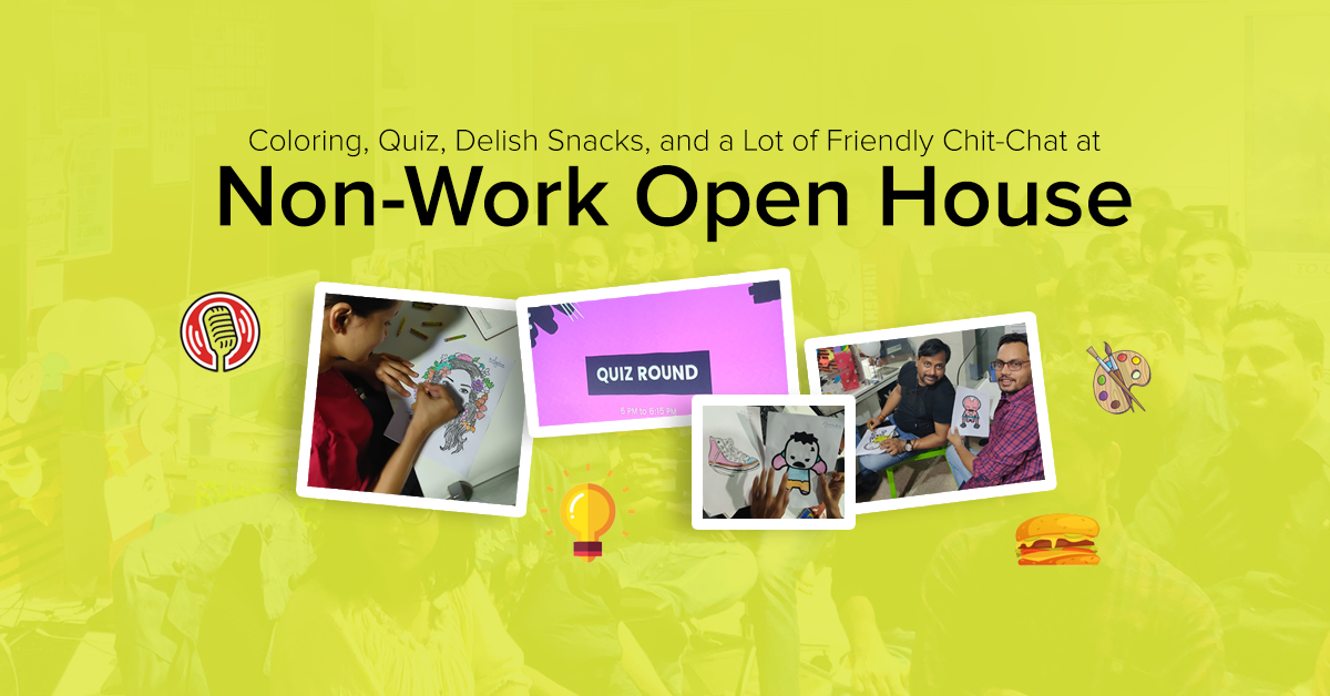 Coloring, Quiz, Delish Snacks, and a Lot of Friendly Chit-Chat at Non-Work Open House