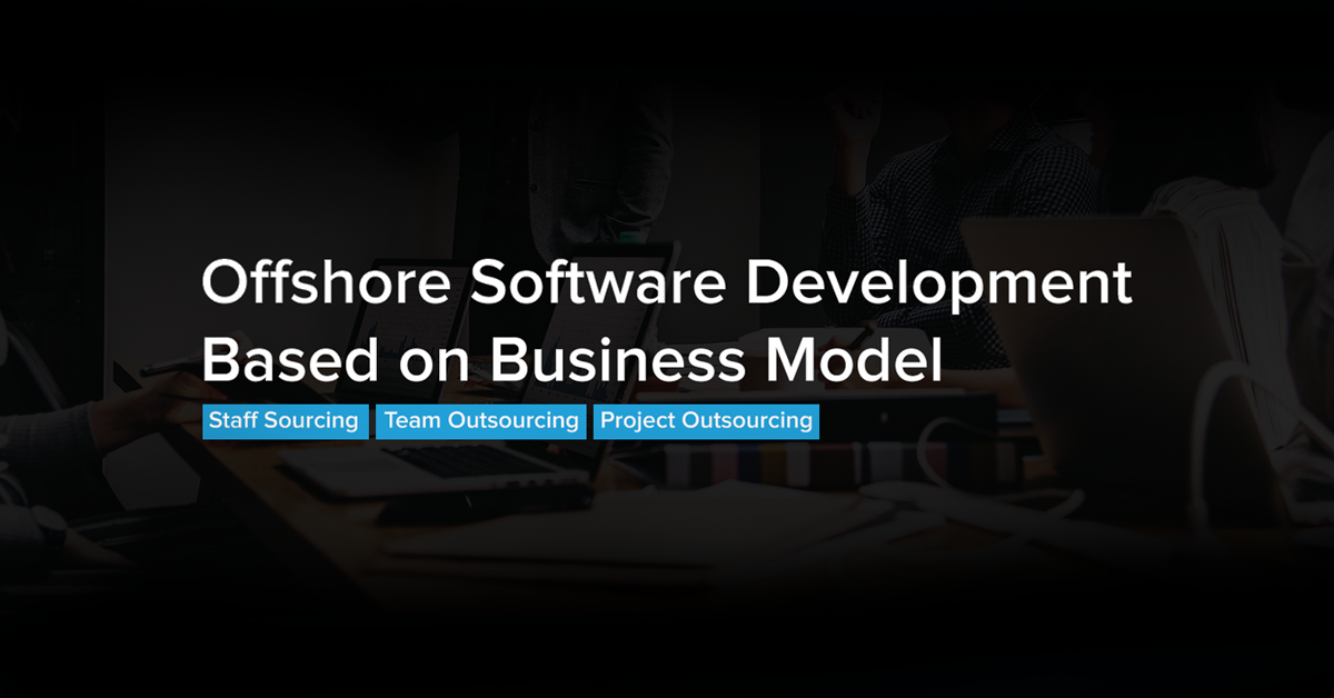 Offshore Software Development Based on Business Model