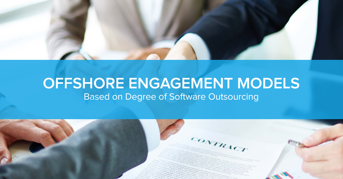 Offshore Engagement Models Based on Degree of Software Outsourcing