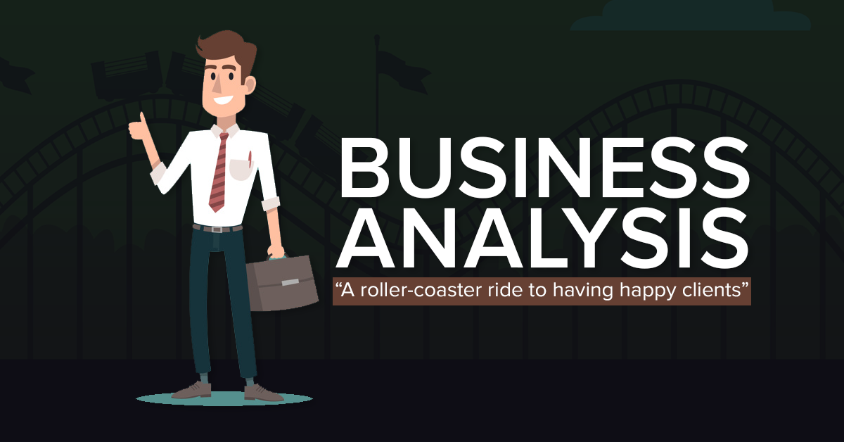 Business Analysis A roller-coaster ride to having happy clients blog featured image