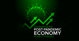 Capitalizing-the-post-pandemic-economy-in-the-IT-Industry-copy