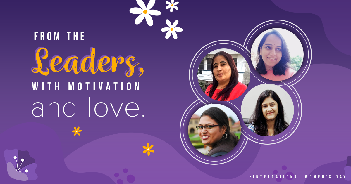 From the leaders, with motivation and love. International Women's Day