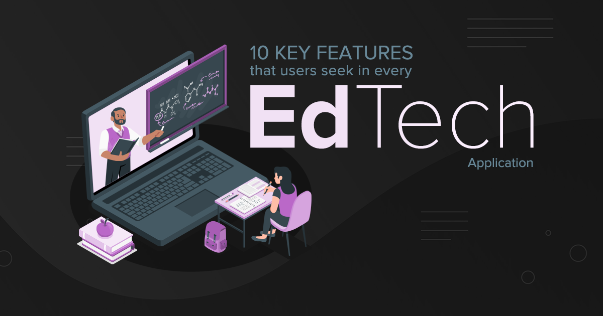 10 key features that users seek in every EdTech application.Featured Image 2 - Blog Sarvika Technologies