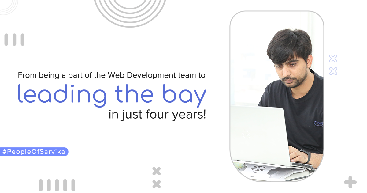 From-being-a-part-of-the-Web-Development-team-to-leading-the-bay-in-just-four-years