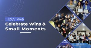How We Celebrate Wins & Small Moments